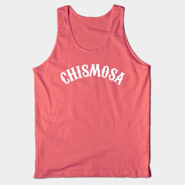 Chismosa - White grunge design Tank Top by verde